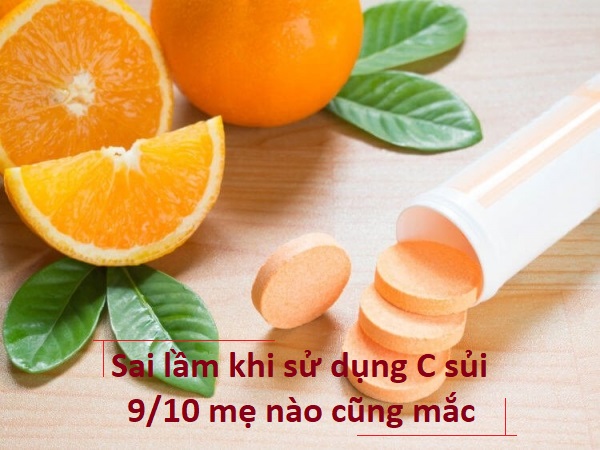 Trẻ sức đề kháng yếu phải uống C sủi – Sai lầm 9/10 mẹ nào cũng mắc